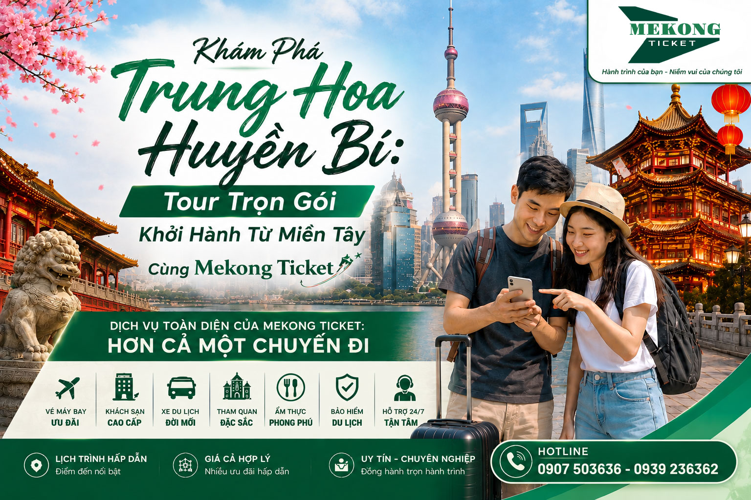 Khám Phá Trung Hoa Huyền Bí: Tour Trọn Gói Khởi Hành Từ Miền Tây Cùng Mekong Ticket