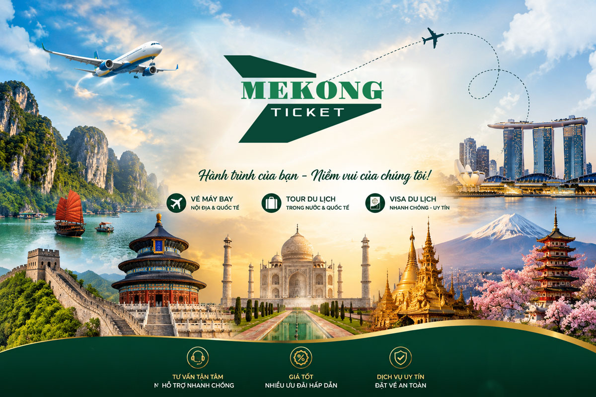 Mekong Ticket – Đồng Hành Cùng Mọi Hành Trình Của Bạn