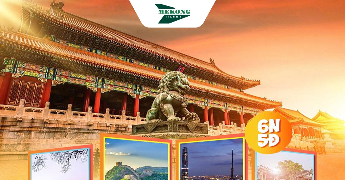 Tận Hưởng Cung Đường Vàng 6N5Đ: Bắc Kinh - Thượng Hải - Ô Trấn - Hàng Châu - Hạ Môn